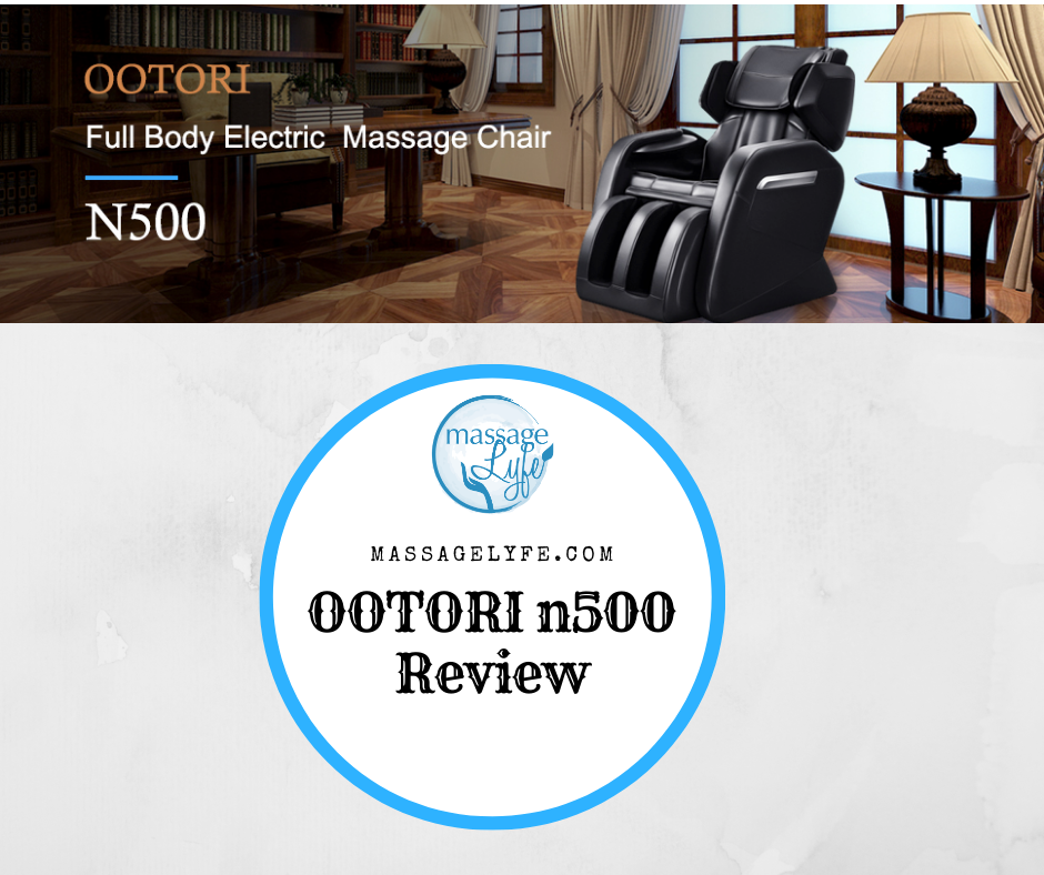 Ootori N500 Massage Chair Review